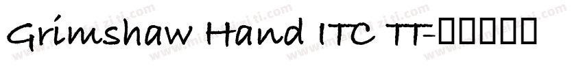 Grimshaw Hand ITC TT字体转换
